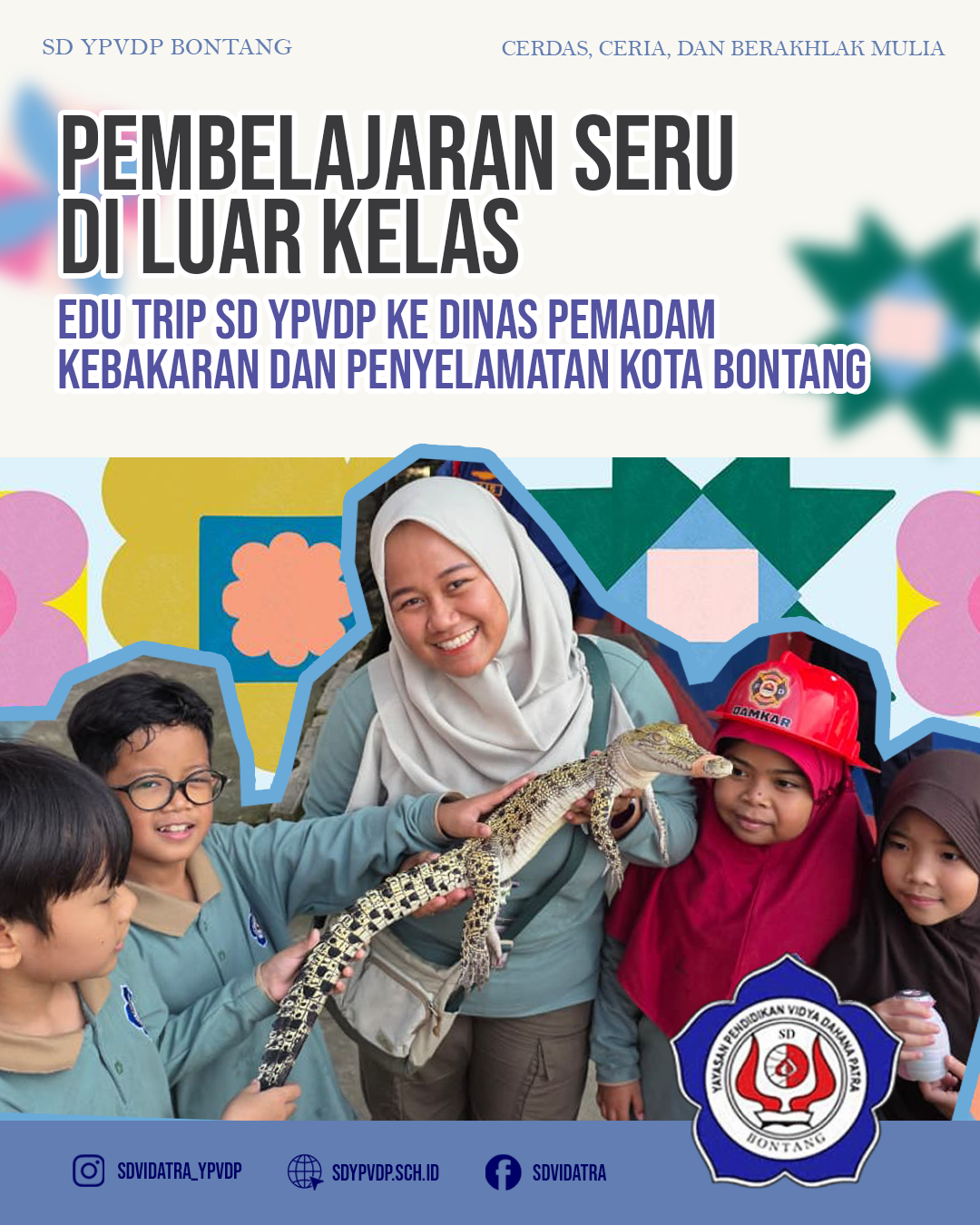 Edu Trip Kelas 1 dan 2 SD YPVDP ke Dinas Pemadam Kebakaran dan Penyelamatan Kota Bontang